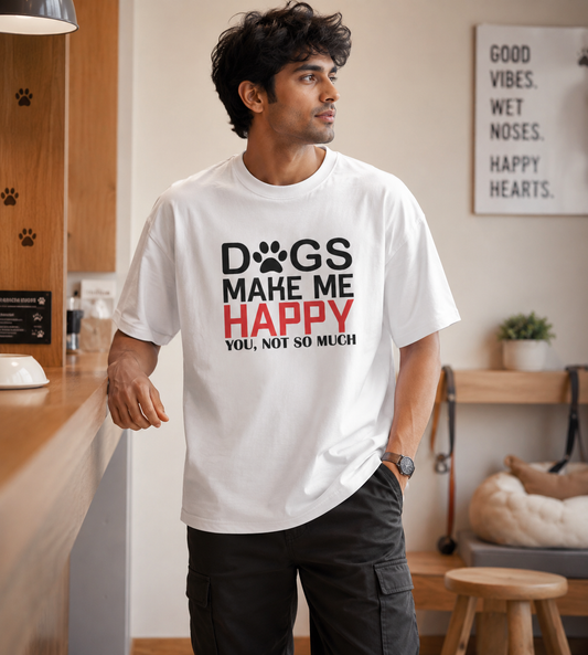 Dogs Make Me Happy (White)
