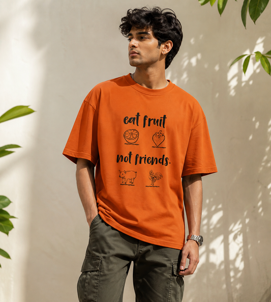 Eat Fruit Not Friends (Orange)