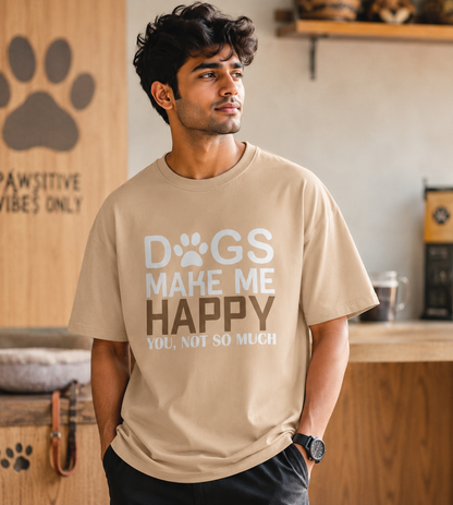Dogs Make Me Happy (Beige)
