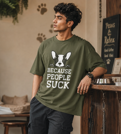 Because People Suck (Olive Green)