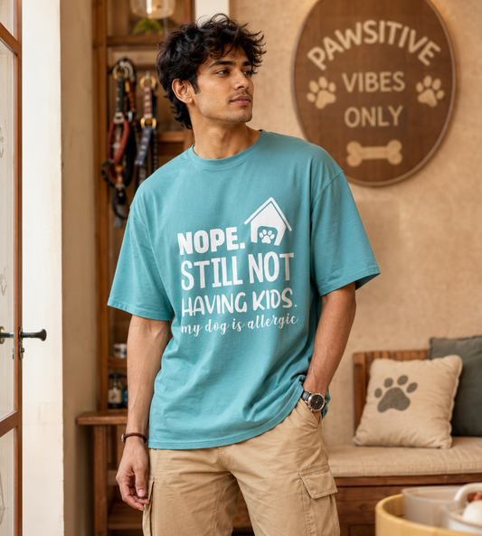 Nope. Still Not Having Kids (Dusty Turquoise)