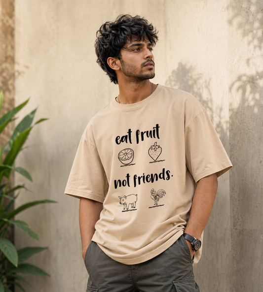 Eat Fruit Not Friends (Beige)
