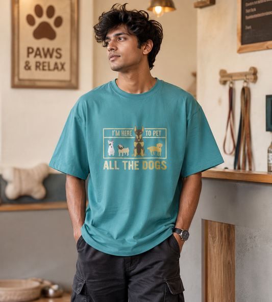 I'm Here To Pet All The Dogs (Dusty Turquoise)