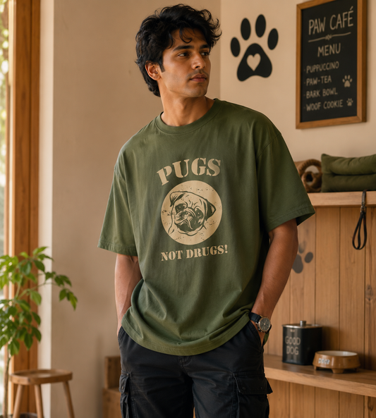 Pugs Not Drugs (Olive Green)