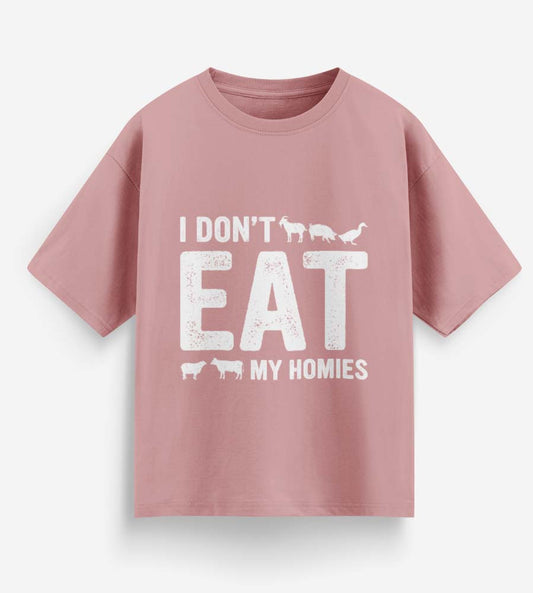 I Don't Eat My Homies (Pastel Pink)